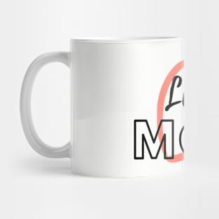 Love Mom Mug